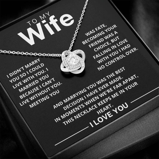 Wife - Best Decision - Love Knot